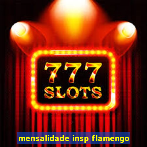 mensalidade insp flamengo